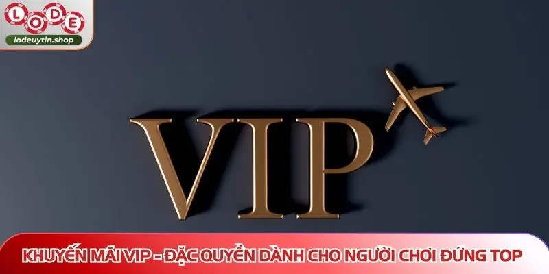 khuyến mãi VIP