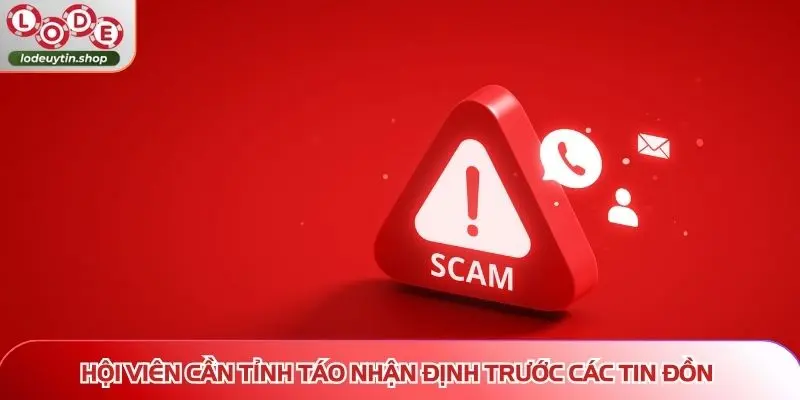 Hội viên cần tỉnh táo nhận định trước các tin đồn thất thiệt về nền tảng