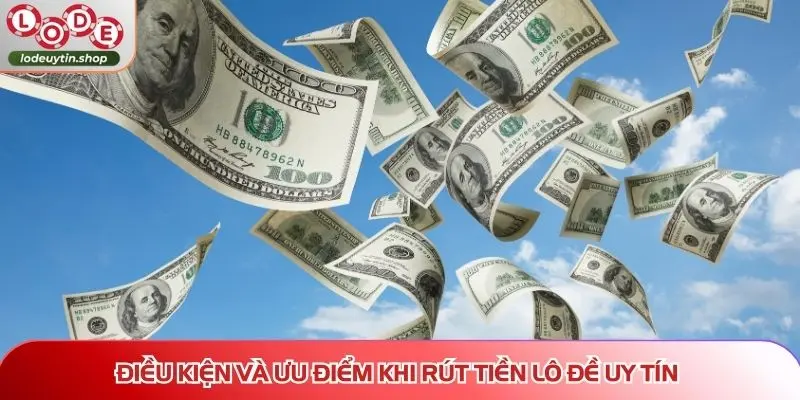 Hướng dẫn rút tiền Lô Đề Uy Tín ở từng cổng game