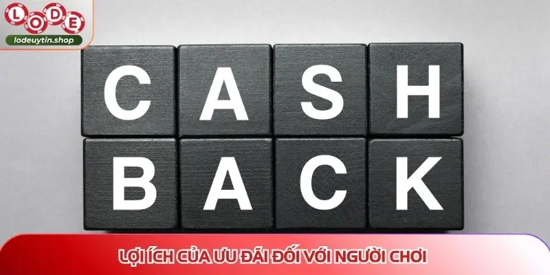 Lợi ích của ưu đãi đối với người chơi